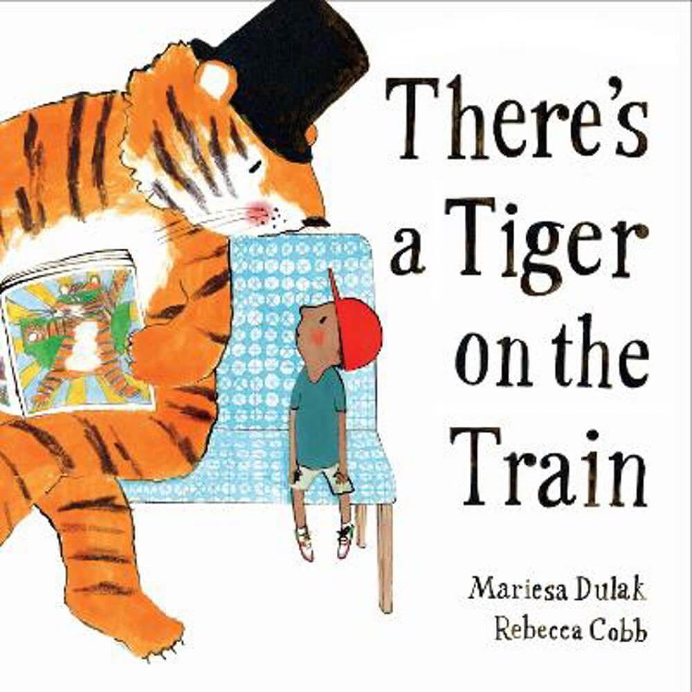 There's a Tiger on the Train (Paperback) - Mariesa Dulak
